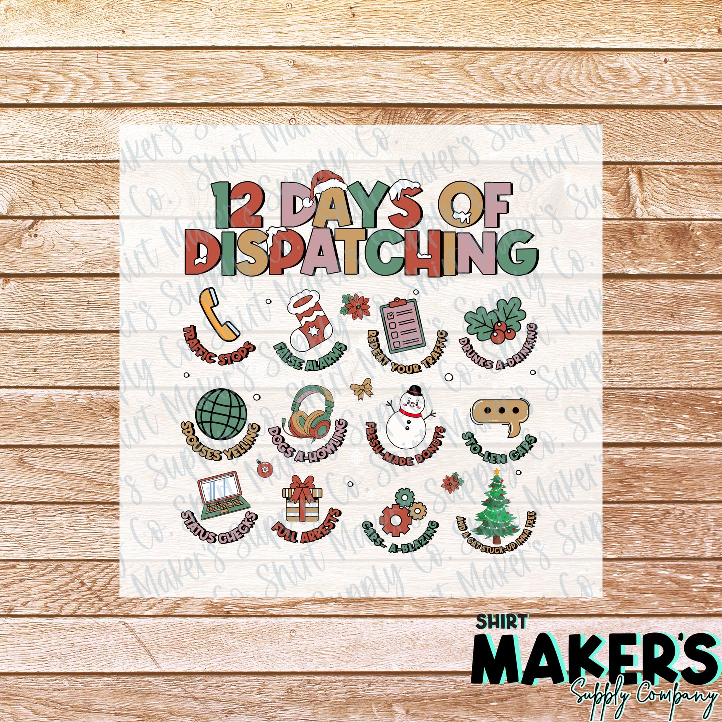 12 Days of Dispatching Christmas DTF or Sublimation Transfer