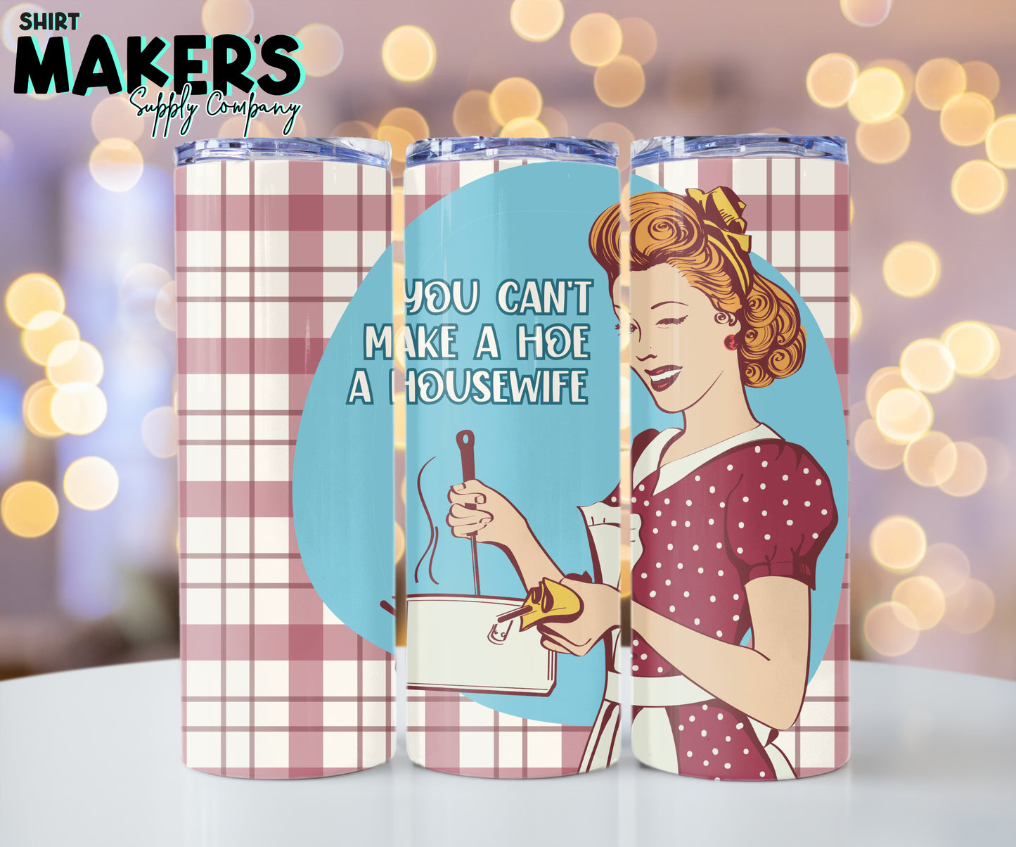 20oz. Retro Sarcastic Hoe a Housewife Tumbler Wrap