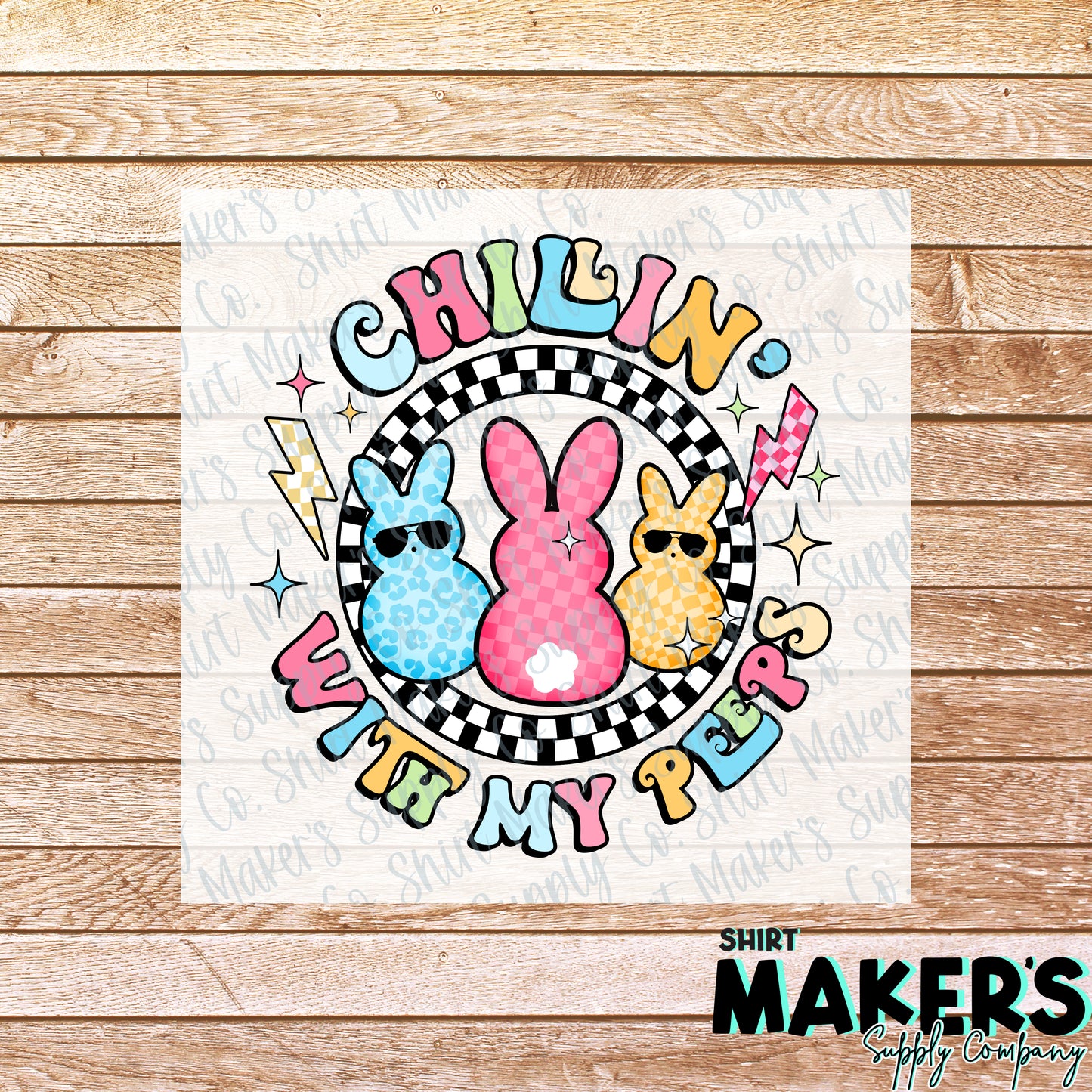 Chillin With My Peeps DTF or Sublimation Transfer