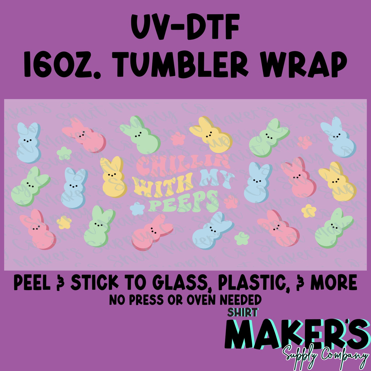 16oz. UV-DTF Easter Chillin' With My Peeps