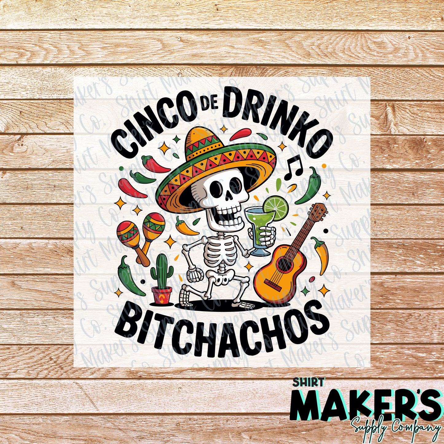 Cinco De Drinko DTF or Sublimation Transfer
