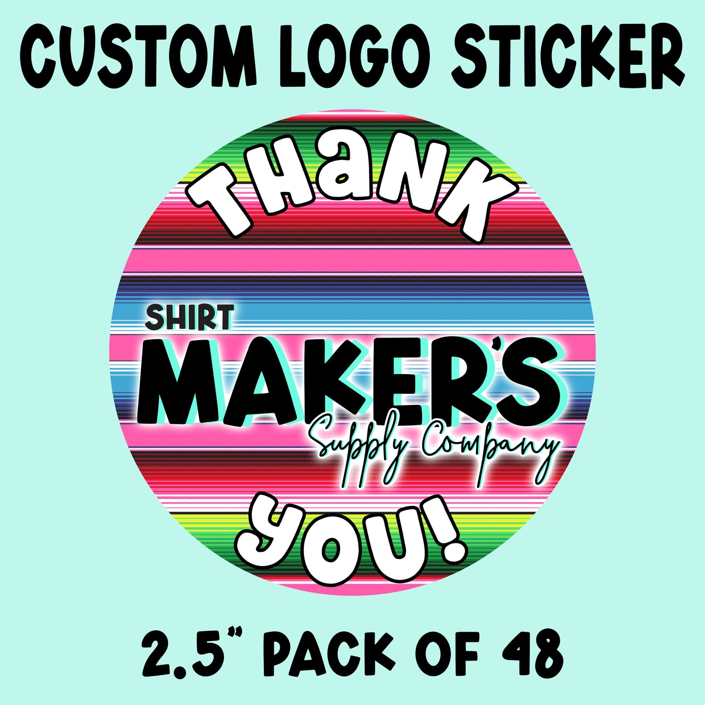 Serape Thank You Custom Logo Stickers Sheet of 48