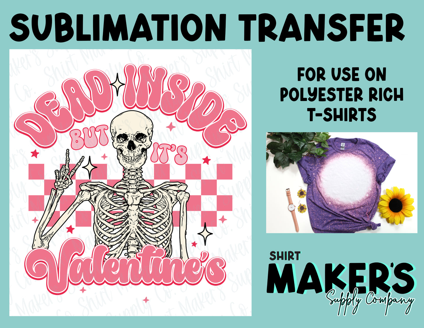 Dead Inside Valentine's Day Sublimation Transfer