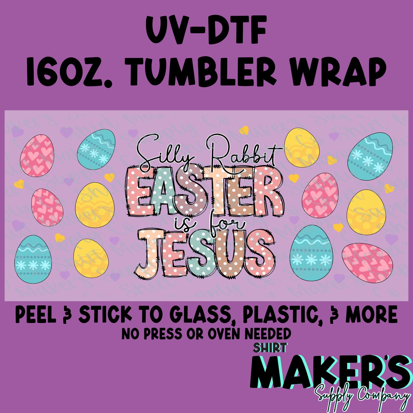 16oz. UV-DTF Easter is for Jesus