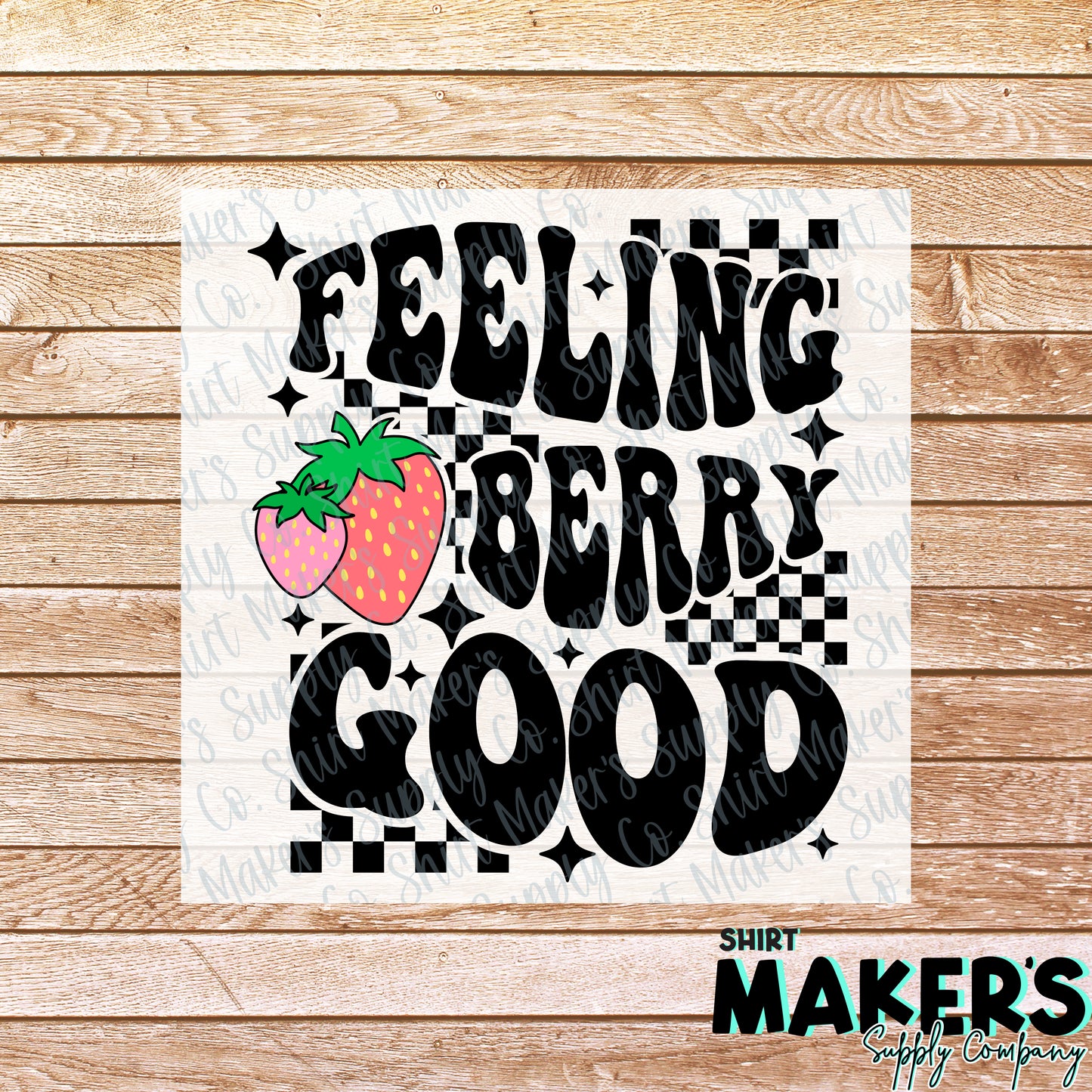 Feeling Berry Good DTF or Sublimation Transfer