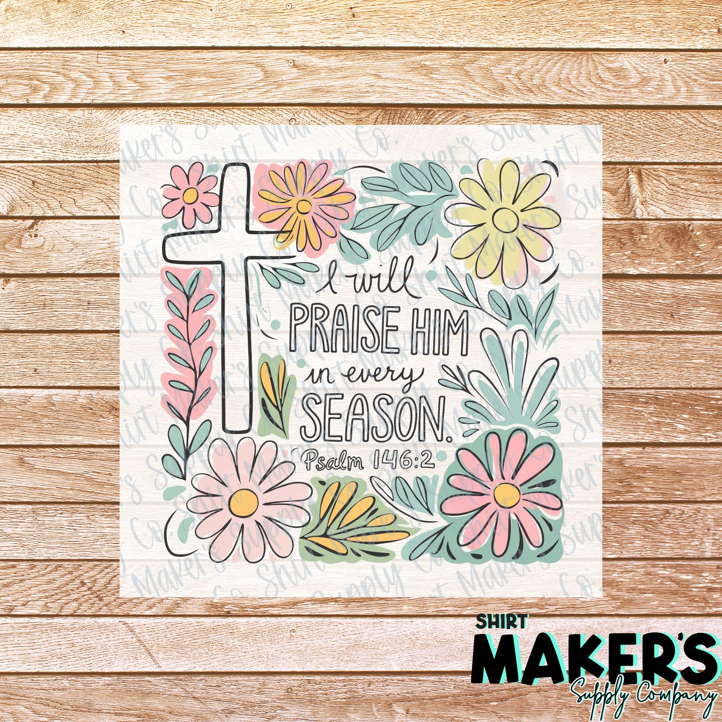 I Will Praise Him DTF or Sublimation Transfer