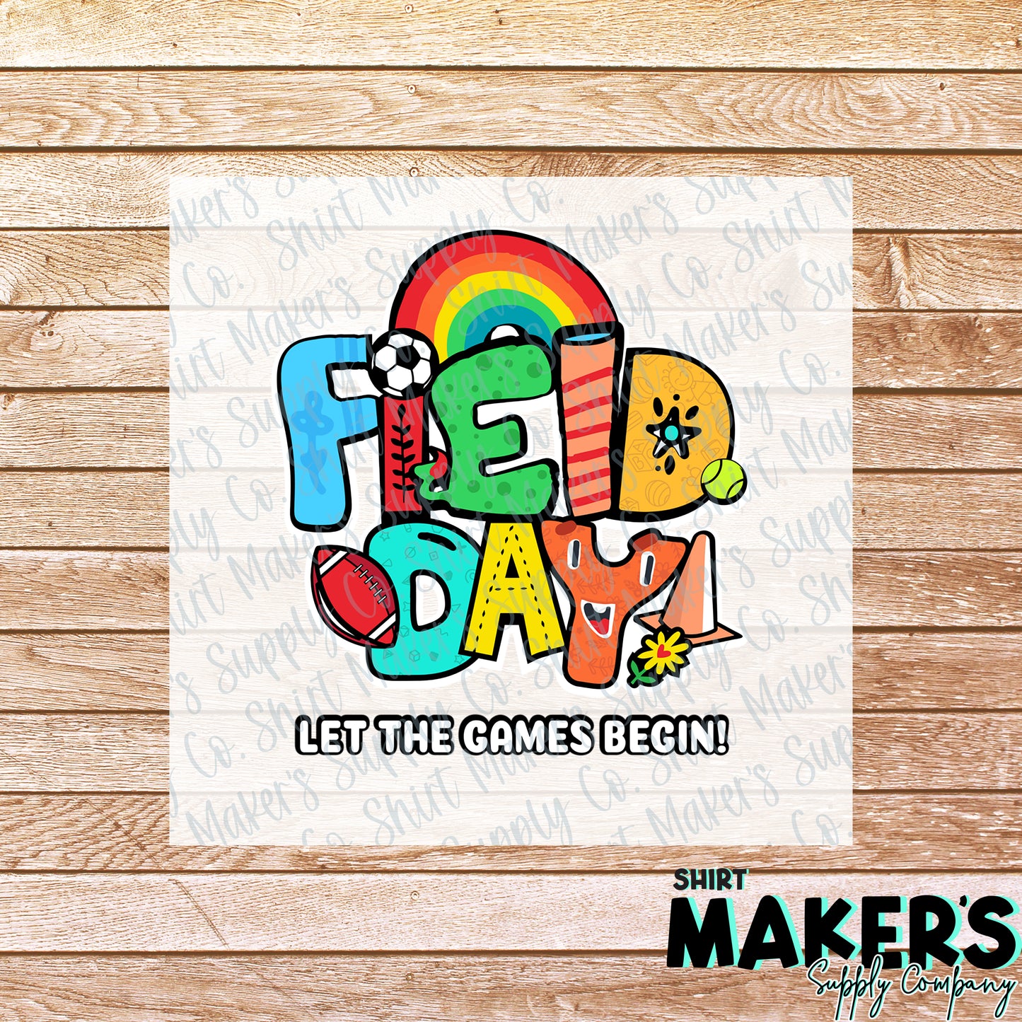Let the Games Begin Field Day DTF or Sublimation Transfer