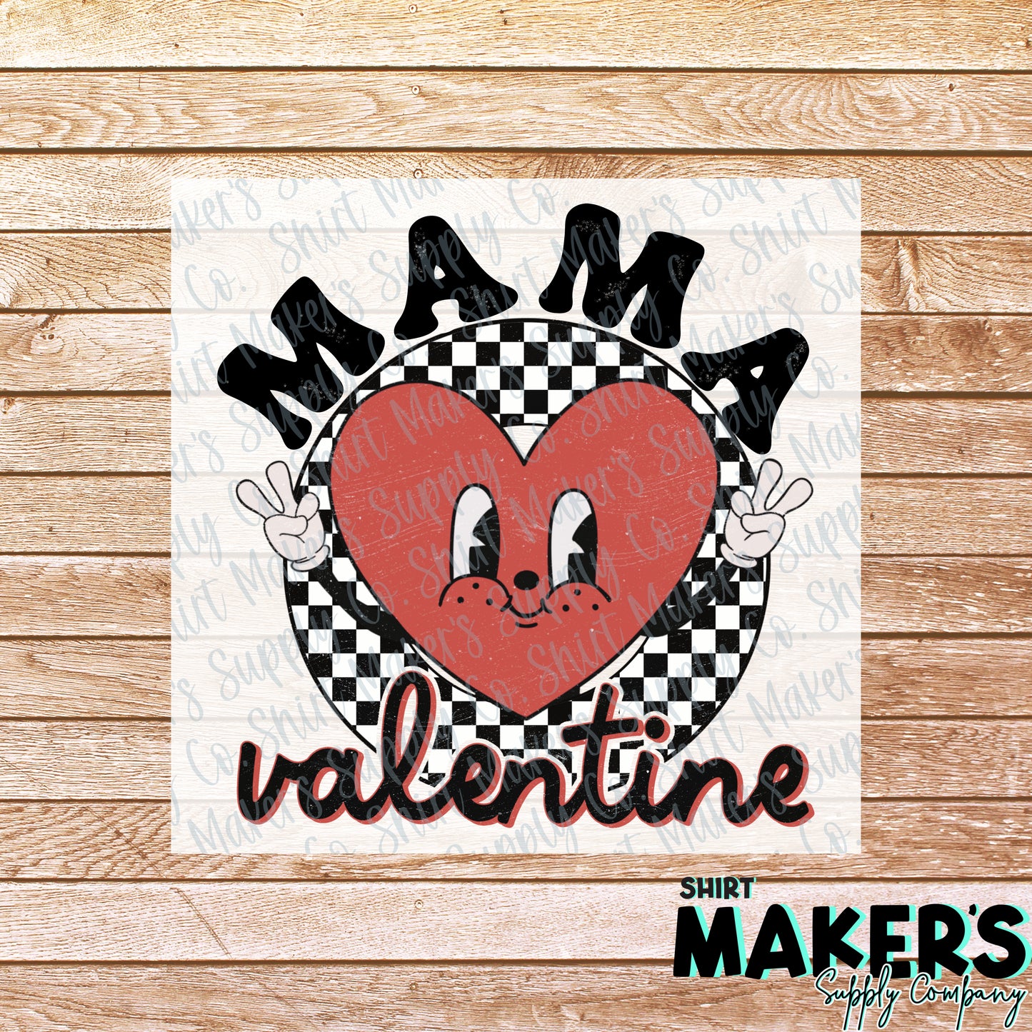 Mama Valentine's Day DTF or Sublimation Transfer