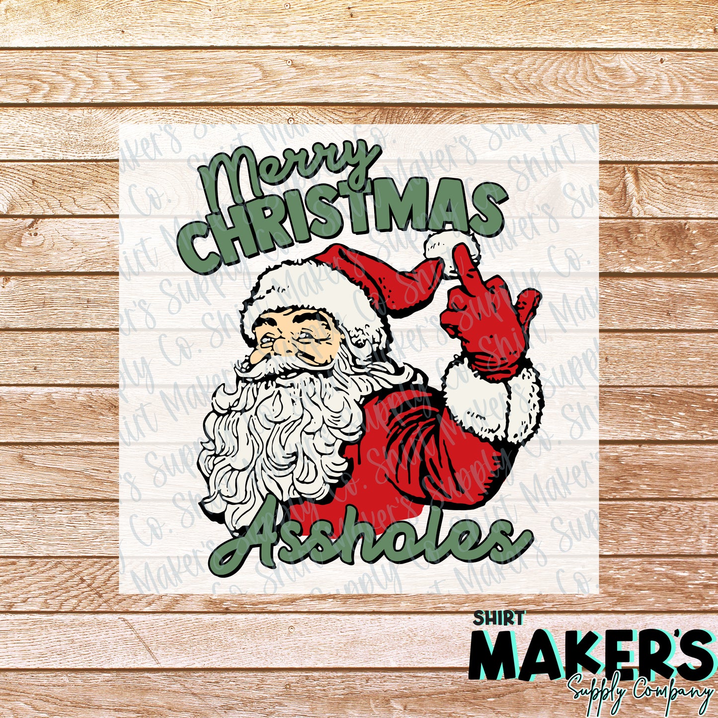 Merry Christmas Assholes DTF or Sublimation Transfer