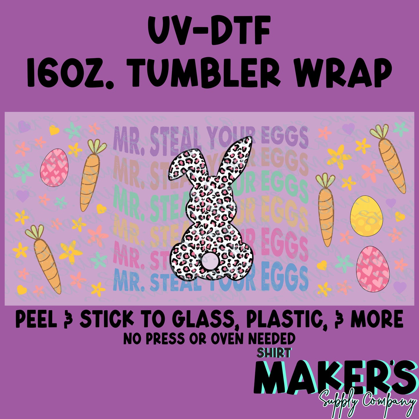 16oz. UV-DTF Easter Mr. Steal Your Eggs