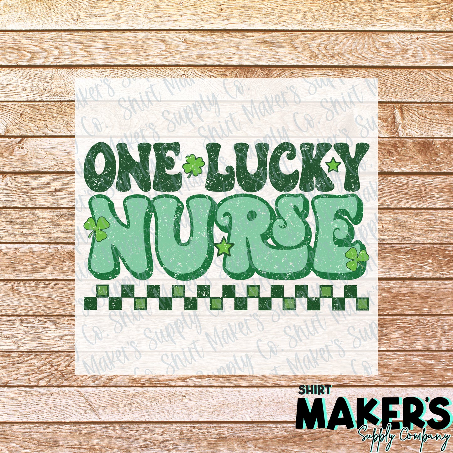 One Lucky Nurse St. Patrick's Day DTF or Sublimation Transfer