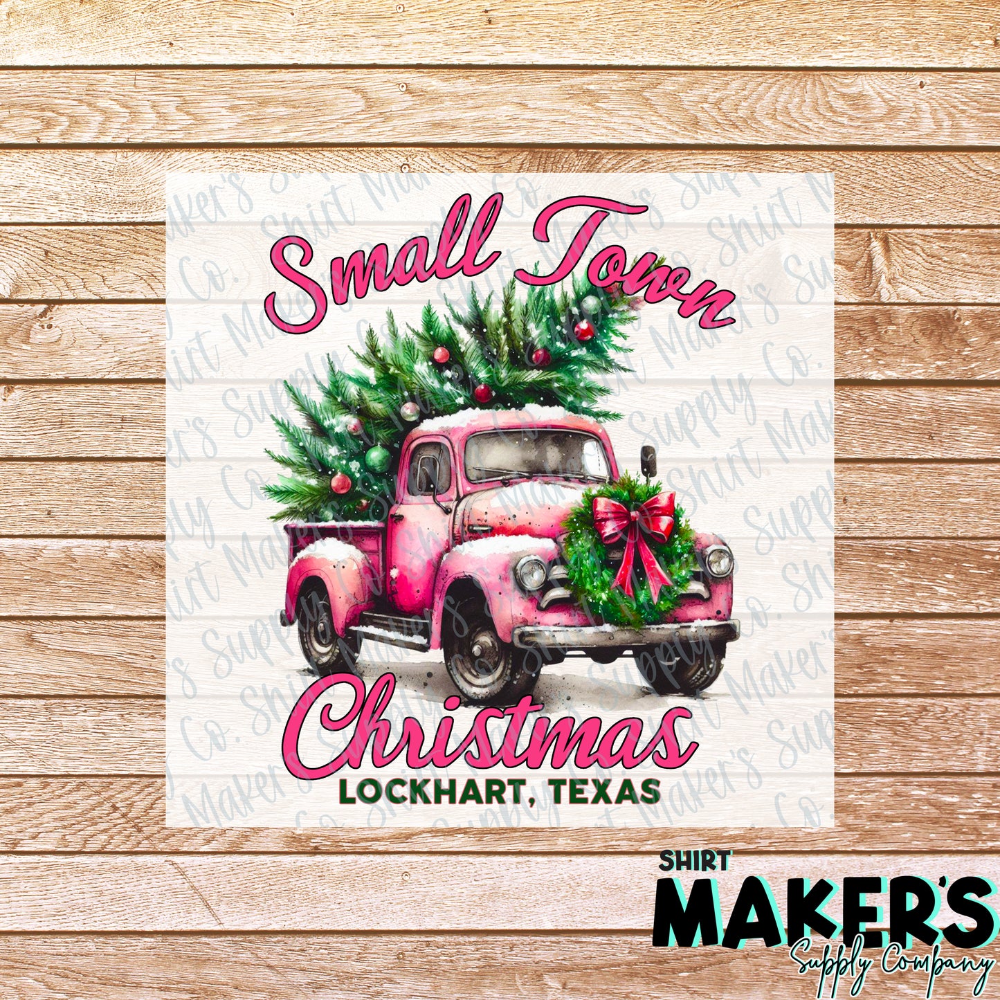 Small Town Christmas Lockhart, Texas DTF or Sublimation Transfer