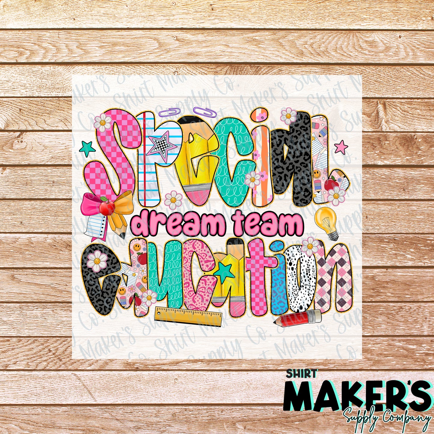 Special Education Dream Team DTF or Sublimation Transfer
