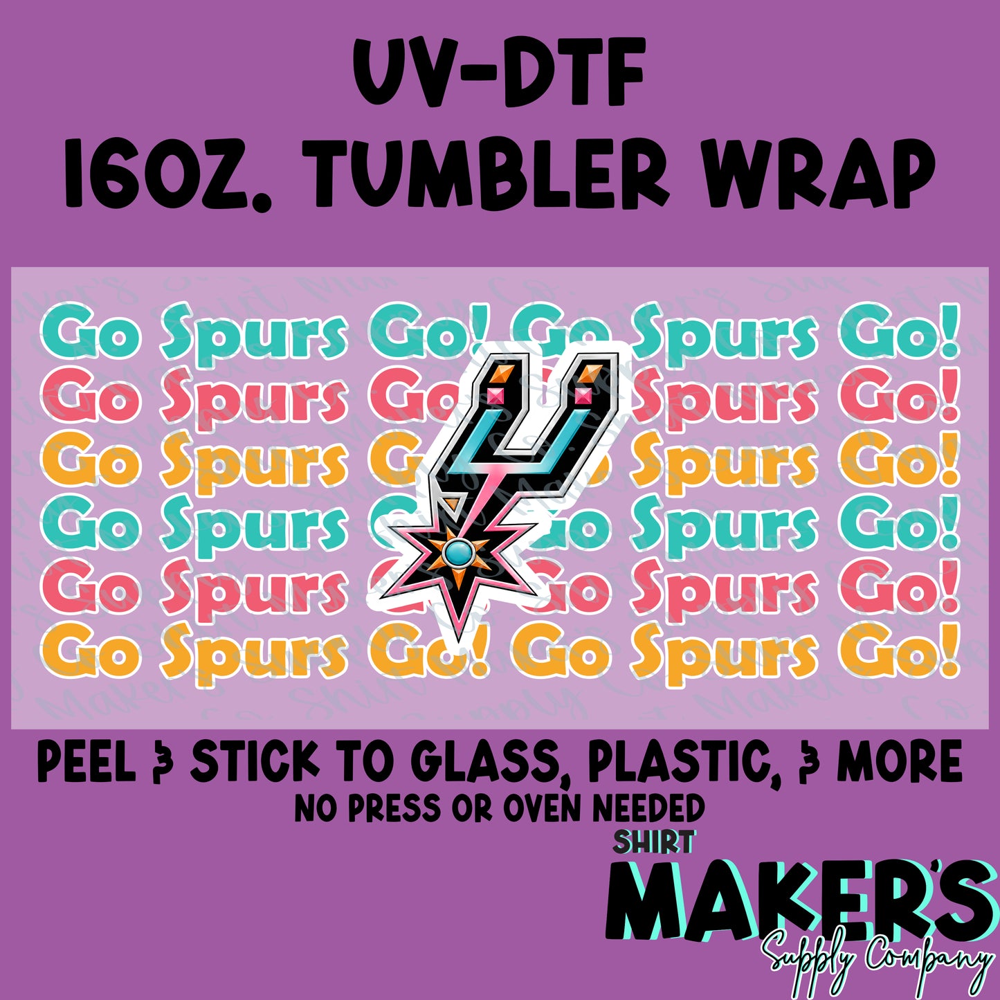 Go Spurs Go 16oz. UV-DTF Wrap