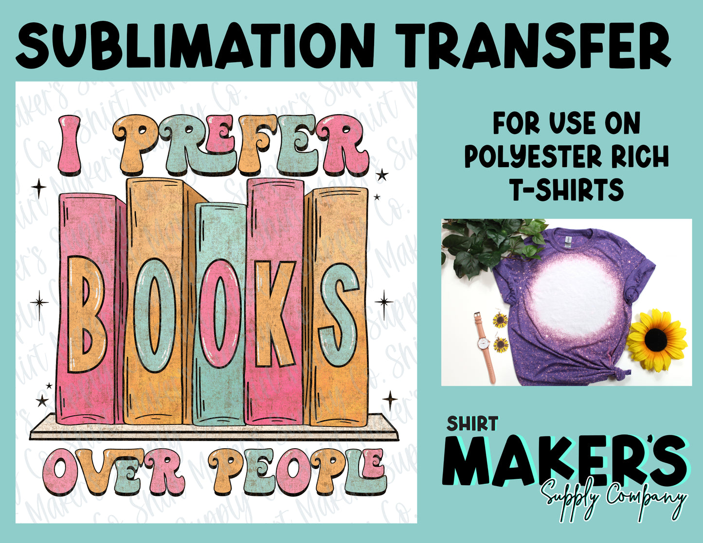 I Prefer Books Over People Sublimation Transfer