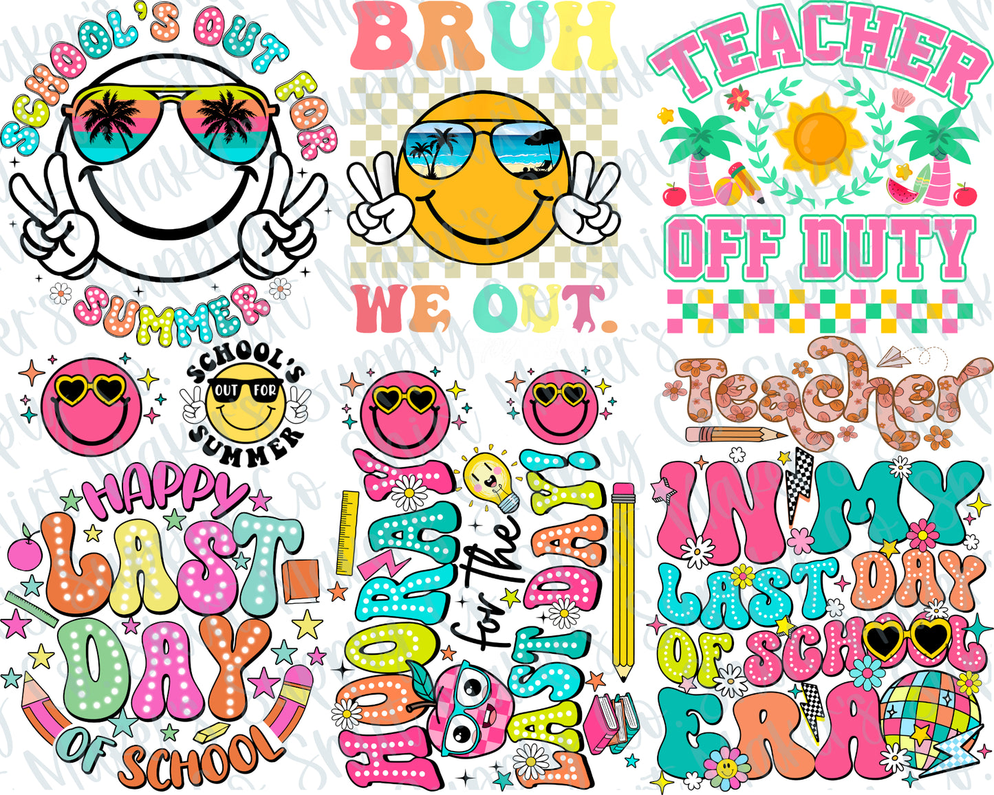 Teacher Last Day of School DTF Gang Sheet