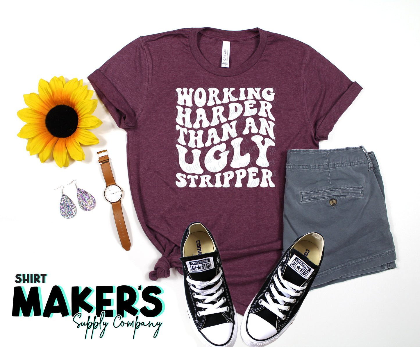 Working Harder than an Ugly Stripper Screen Print Transfer