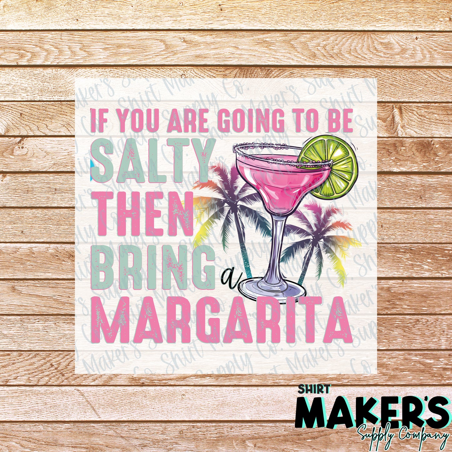 Salty Margarita Summer DTF or Sublimation Transfer