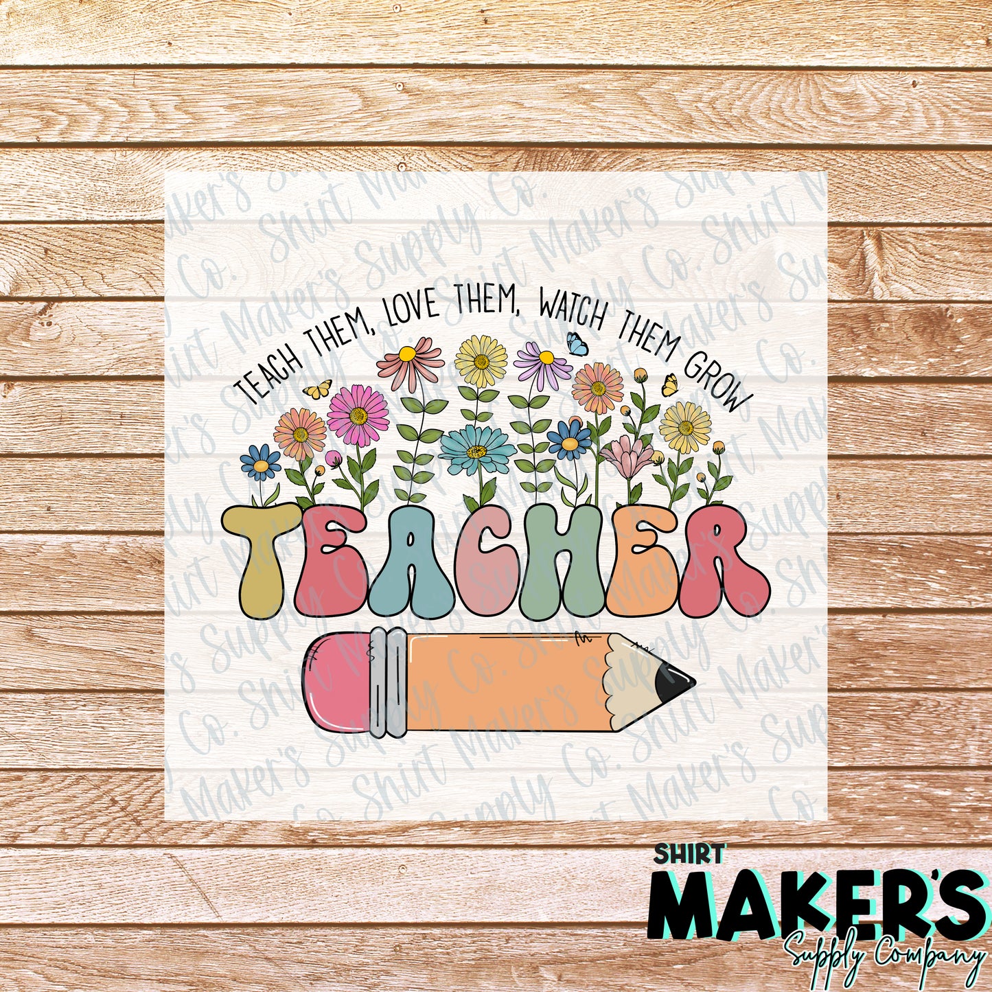 Teacher Watch the Grown DTF or Sublimation Transfer