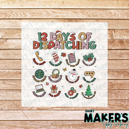 12 Days of Dispatching Christmas DTF Transfer - or- Hat Patch, Acrylic, Magnet, or Keychain