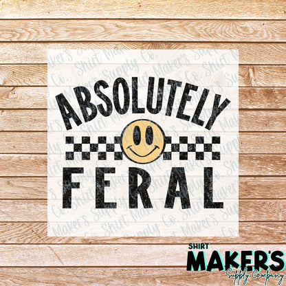 Absolutely Feral DTF Transfer - or- Hat Patch, Acrylic, Magnet, or Keychain