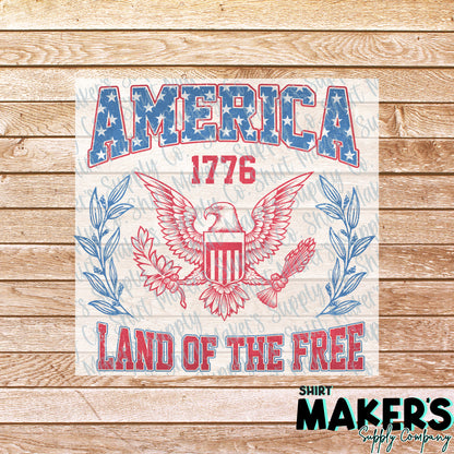America 1776 Land of the Free DTF or Sublimation Transfer
