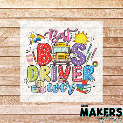 Best Bus Driver Ever DTF Transfer - or- Hat Patch, Acrylic, Magnet, or Keychain
