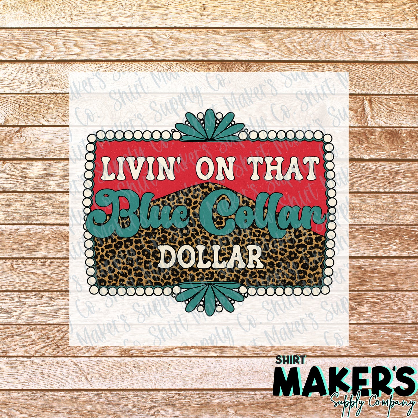 Blue Collar Dollar Turquoise DTF or UV-DTF Transfer - or- Hat Patch, Acrylic, Magnet, or Keychain