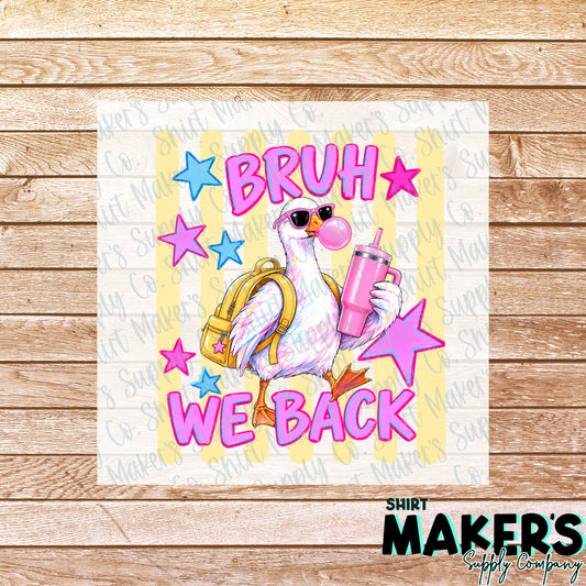 Bruh We Back DTF Transfer - or- Hat Patch, Acrylic, Magnet, or Keychain