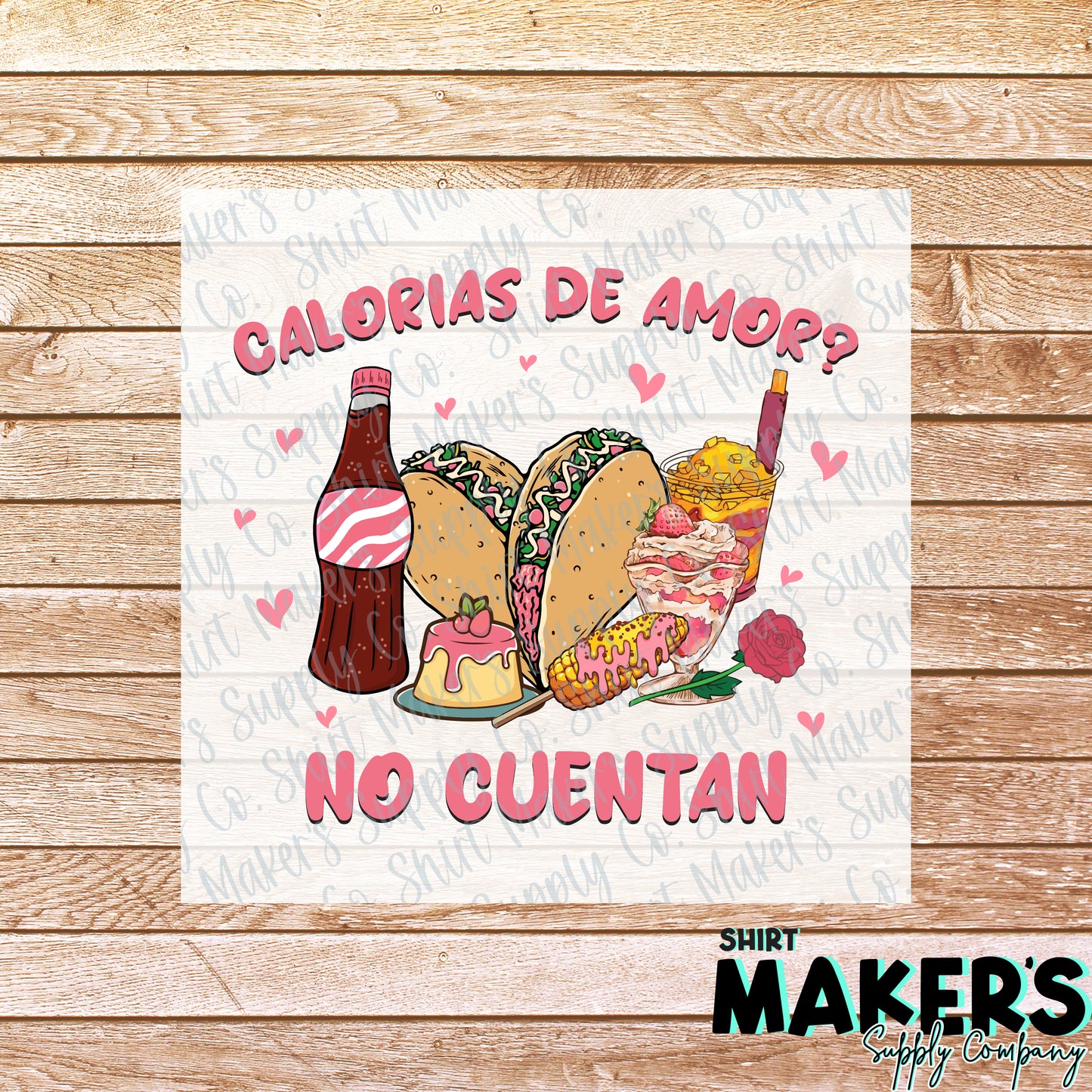 Calorias de Amor No Cuentan Valentine's Day DTF or Sublimation Transfer