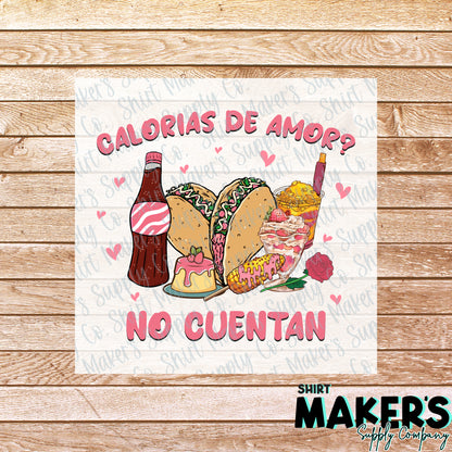 Calorias de Amor No Cuentan Valentine's Day DTF or Sublimation Transfer