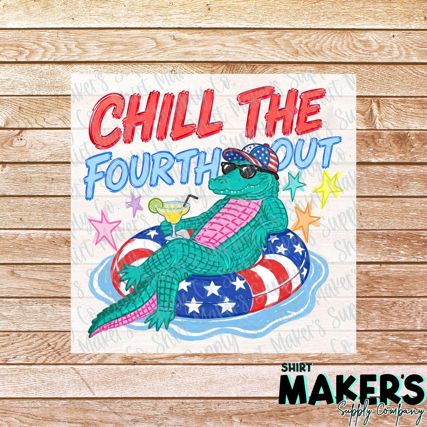 Chill the Fourth Out Fourth of July DTF or UV-DTF Transfer - or- Hat Patch, Acrylic, Magnet, or Keychain