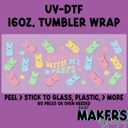 16oz. UV-DTF Easter Chillin' With My Peeps