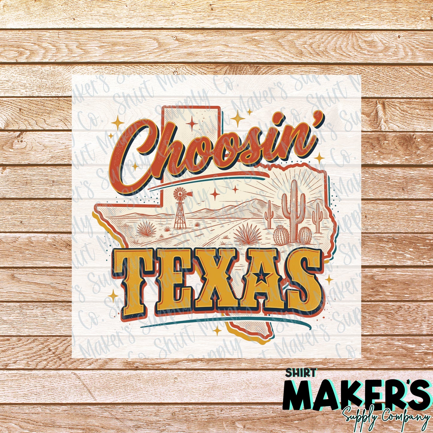 Choosin' Texas DTF or UV-DTF Transfer - or- Hat Patch, Acrylic, Magnet, or Keychain