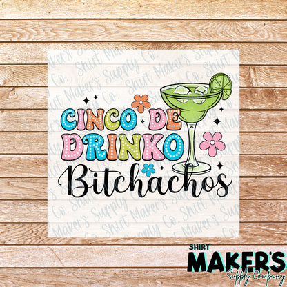 Cinco De Drinko DTF Transfer - or- Hat Patch, Acrylic, Magnet, or Keychain