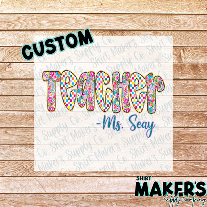 Personalized Teacher DTF or UV-DTF Transfer - or- Hat Patch, Acrylic, Magnet, or Keychain