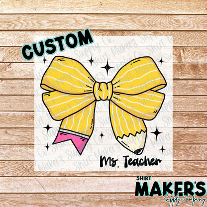 Personalized Teacher Pencil Bow DTF or UV-DTF Transfer - or- Hat Patch, Acrylic, Magnet, or Keychain