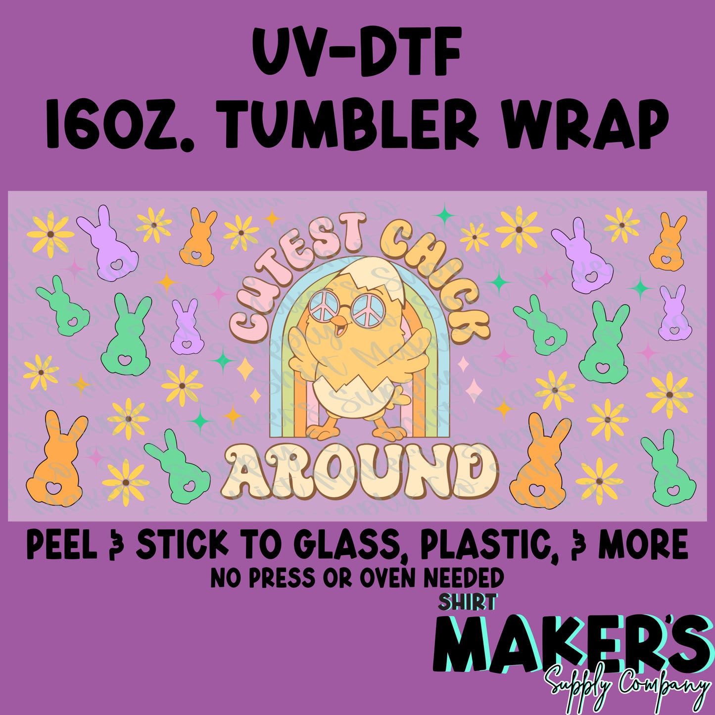 16oz. UV-DTF Easter Cutest Chick Around