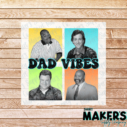 Dad Vibes DTF Transfer - or- Hat Patch, Acrylic, Magnet, or Keychain