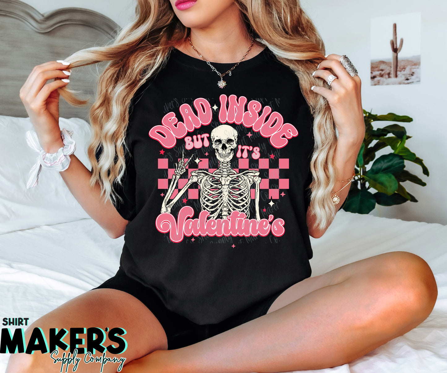 Dead Inside Valentine's Day DTF or Sublimation Transfer