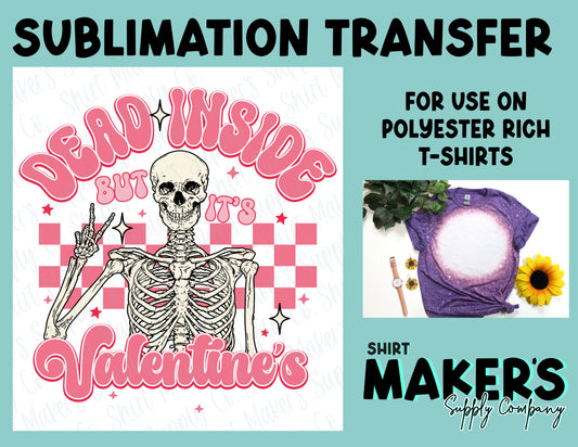 Dead Inside Valentine's Day Sublimation Transfer