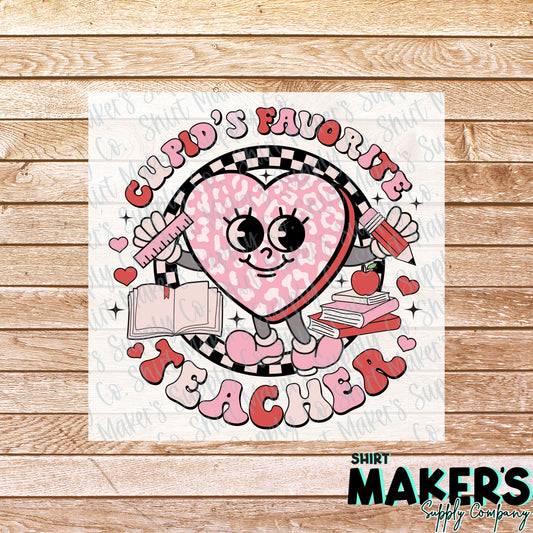 Cupid's Favorite Teacher Valentine's Day DTF or Sublimation Transfer