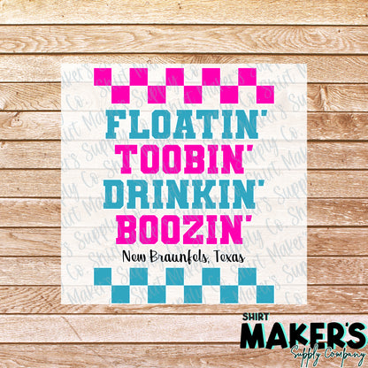 New Braunfels, Texas Floatin Toobin Drinkin Boozin DTF Transfer - or- Hat Patch, Acrylic, Magnet, or Keychain