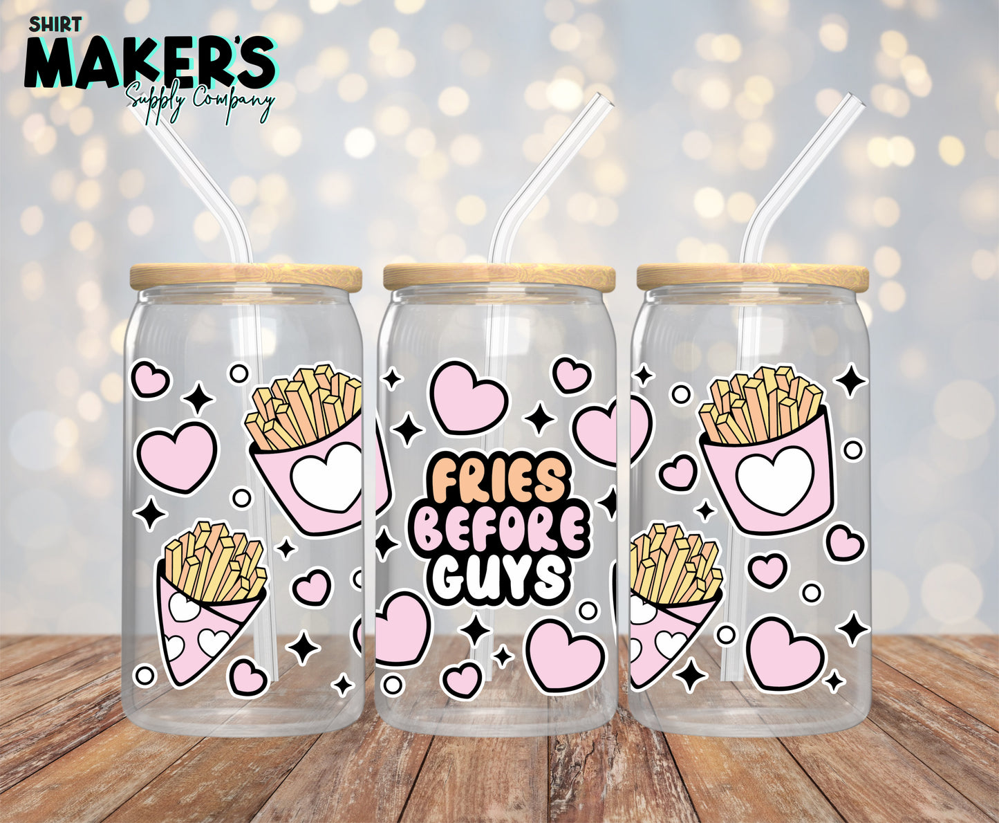 Fries Before Guys Valentine's Day 16 oz. or 40oz. Tumbler Wrap