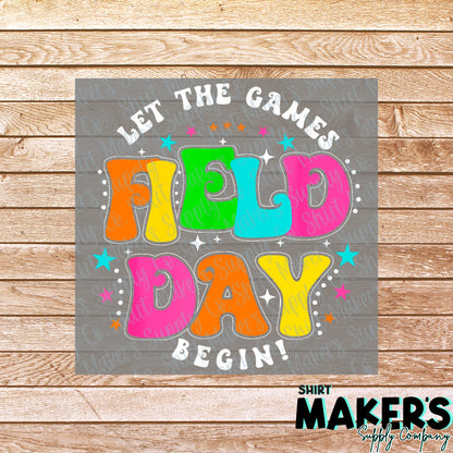 Let the Games Begin Field Day DTF Transfer - or- Hat Patch, Acrylic, Magnet, or Keychain