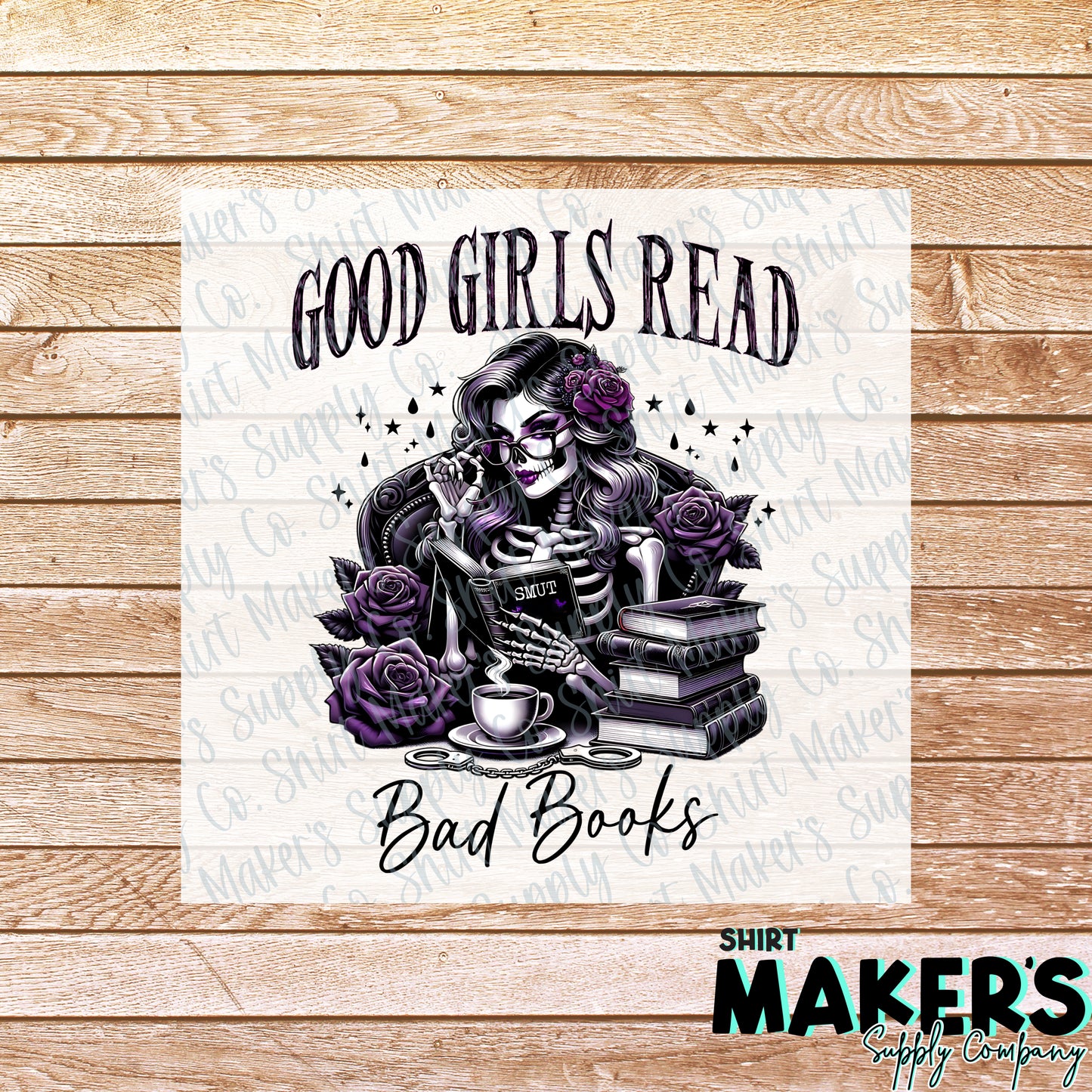 Good Girls Read Bad Books DTF or Sublimation Transfer