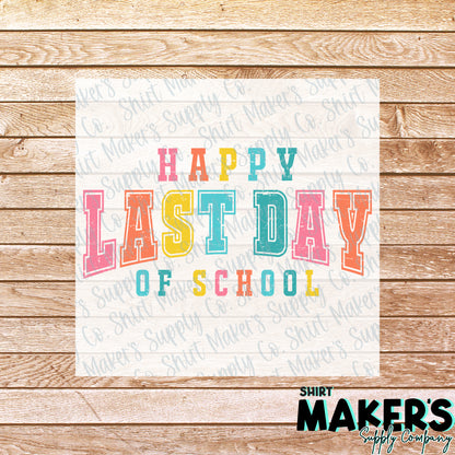 Last Day of School DTF Transfer - or- Hat Patch, Acrylic, Magnet, or Keychain