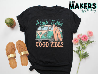 High Tides and Good Vibes DTF or Sublimation Transfer