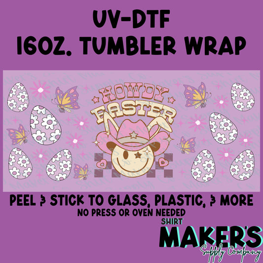 16oz. UV-DTF Easter Howdy Easter