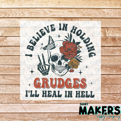 I Believe in Holding Grudges DTF Transfer - or- Hat Patch, Acrylic, Magnet, or Keychain